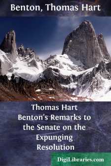 Thomas Hart Benton's Remarks to the Senate on the Expunging...