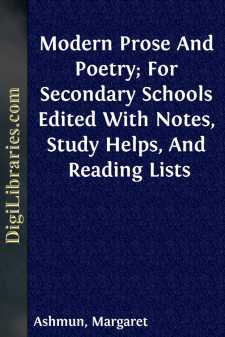 Modern Prose And Poetry; For Secondary Schools
Edited With Notes, Study Helps, And Reading Lists