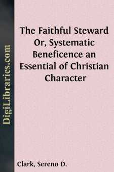 The Faithful Steward
Or, Systematic Beneficence an Essential of...