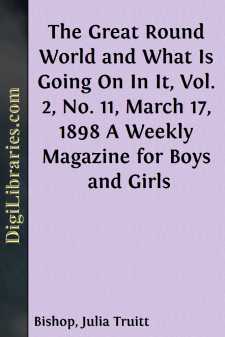 The Great Round World and What Is Going On In It, Vol. 2, No. 11,...