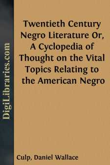 Twentieth Century Negro Literature
Or, A Cyclopedia of Thought...