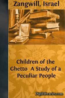 Children of the Ghetto 
A Study of a Peculiar People