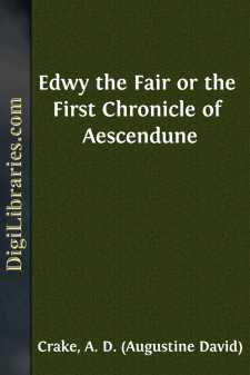 Edwy the Fair or the First Chronicle of Aescendune