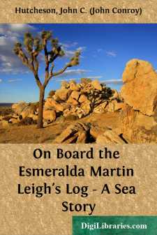On Board the Esmeralda
Martin Leigh's Log - A Sea Story