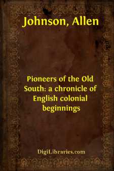 Pioneers of the Old South: a chronicle of English colonial beginnings