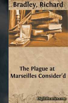 The Plague at Marseilles Consider'd
