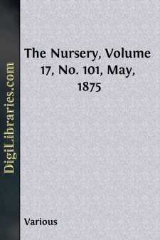 The Nursery, Volume 17, No. 101, May, 1875