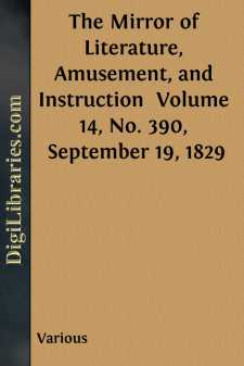 The Mirror of Literature, Amusement, and Instruction 
Volume 14,...