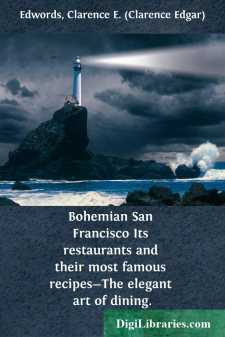Bohemian San Francisco
Its restaurants and their most famous...